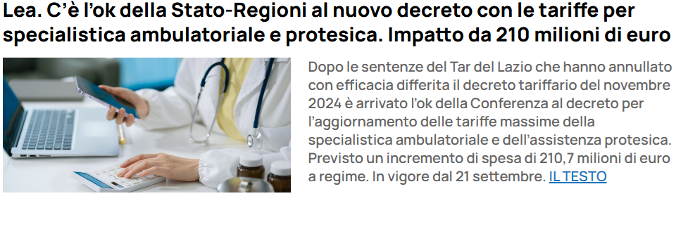Nazionale: Lea. C’è l’ok della Stato-Regioni al nuovo decreto con le tariffe per specialistica ambulatoriale e protesica. Impatto da 210 milioni di euro.