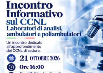 Incontro informativo sul nuovo CCNL per i Laboratori di Analisi, Ambulatori e Poliambulatori FEDERLAB ITALIA. Napoli 21 Ottobre 2026 (Hotel Holiday Inn ore 16:00)