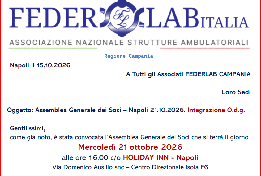 Campania: Assemblea Generale dei Soci FEDERLAB del 21.10.2026. Integrazione punti all’Ordine del Giorno. Informazioni importanti agli Associati FEDERLAB CAMPANIA.